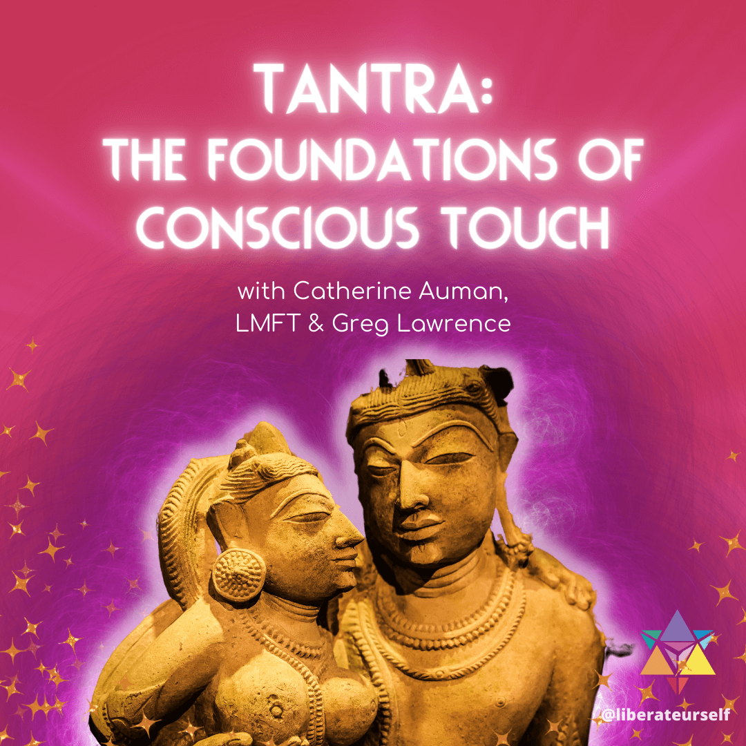 pink and red gradient background with small gold stars at the bottom and an image of a couple of statues. image reads: tantra, the founndations of conscious touch with catherine auman, LMFT and greg lawrence.