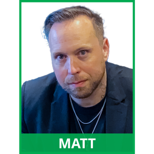 image of man. border of image is green. text at the bottom of the image reads: Matt