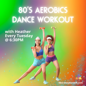 green, purple, yellow and orange gradient with image of two ladies striking a pose with weights and smiling. image reads: 80s aerobics dance workout with heather, every tuesday at 6:30PM