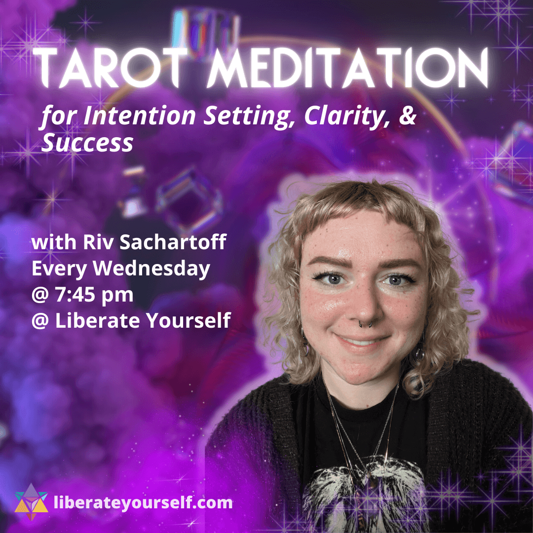 background image of purple swirls and clouds with image of person smiling. Image reads: Tarot Meditation for Intention Setting, clarity and success with riv every wednesday at 7:45pm at liberate yourself