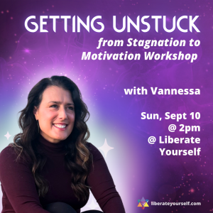 purple background. image of lady looking to the horizon smiling. image reads: getting unstuck: from stagnation to motivation workshop with vannessa. Sunday, september 10th at 2pm at liberate yourself