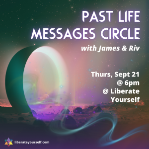 deep neon green and purple background. image reads: past life messafes circle with james and riv. on thursday, sept 21st at 6pm at liberate yourself