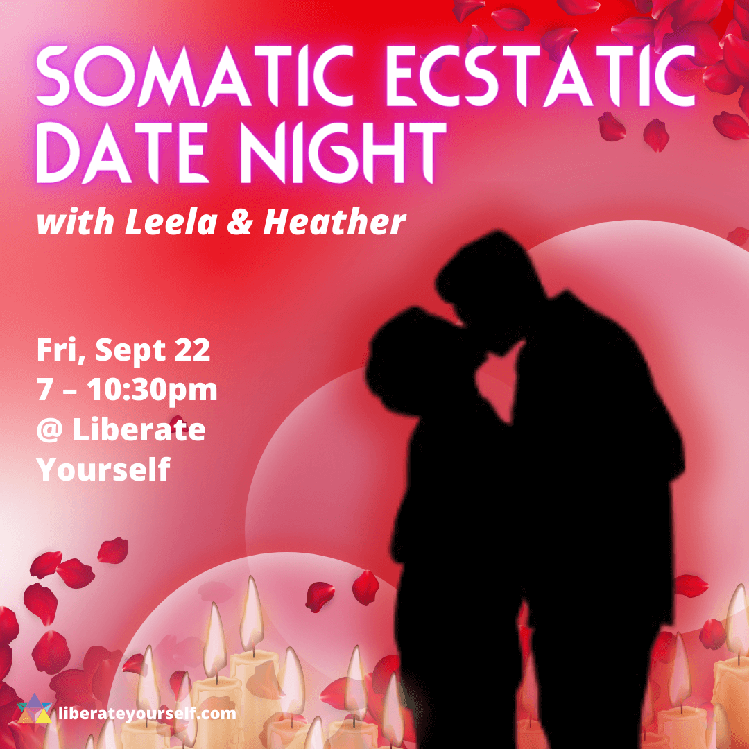 pink background with hearts and silhouette of couple kissing. image reads: somatic ecstatic date night with leela and heather. friday september 22nd 7 to 10:30pm at liberate yourself